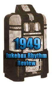 1949: Jukebox Rhythm Review